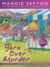 Cover image for Yarn Over Murder